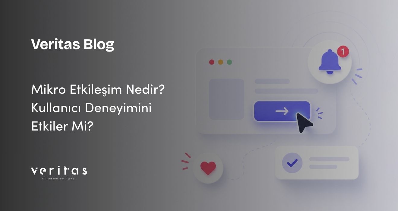 Mikro Etkileşim Nedir? Kullanıcı Deneyimini Etkiler Mi?
