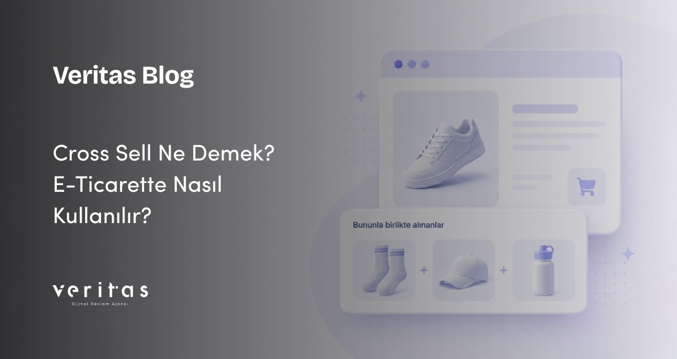 Cross Sell Ne Demek? E-Ticarette Nasıl Kullanılır?