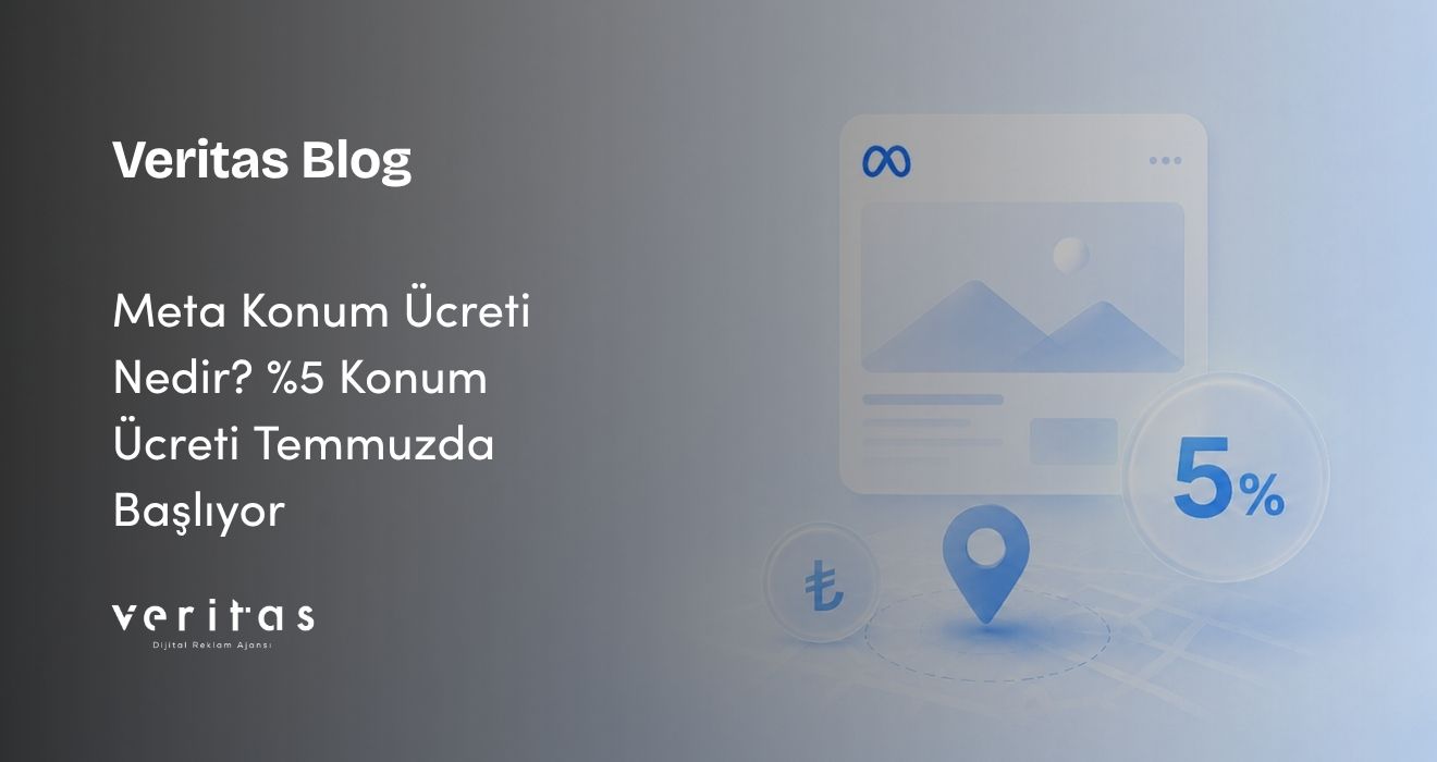 Meta Konum Ücreti Nedir? %5 Konum Ücreti Temmuzda Başlıyor