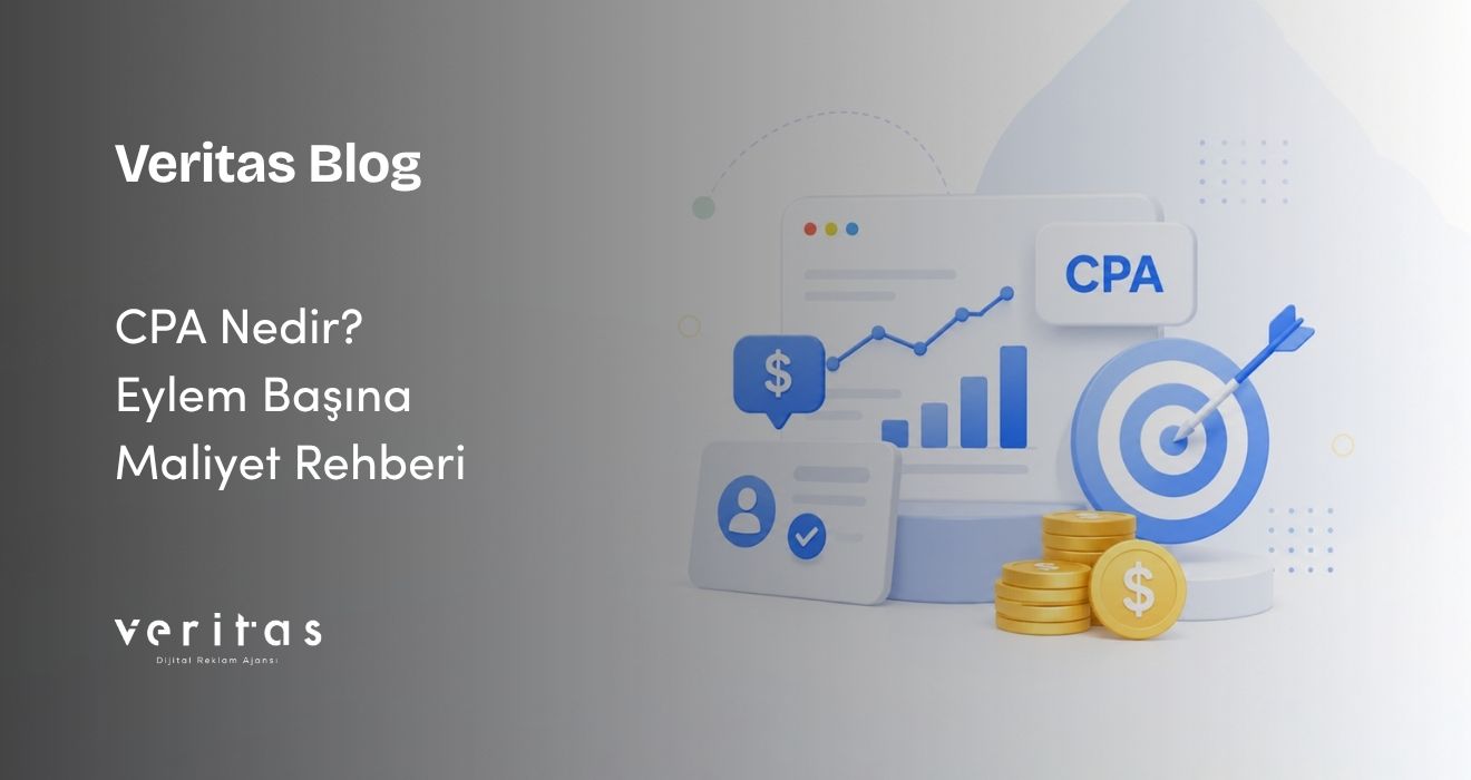 CPA Nedir? Eylem Başına Maliyet Rehberi