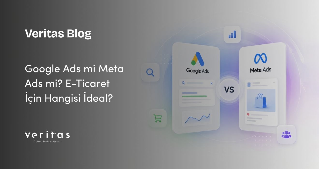 Google Ads mi Meta Ads mi? E-Ticaret İçin Hangisi İdeal?
