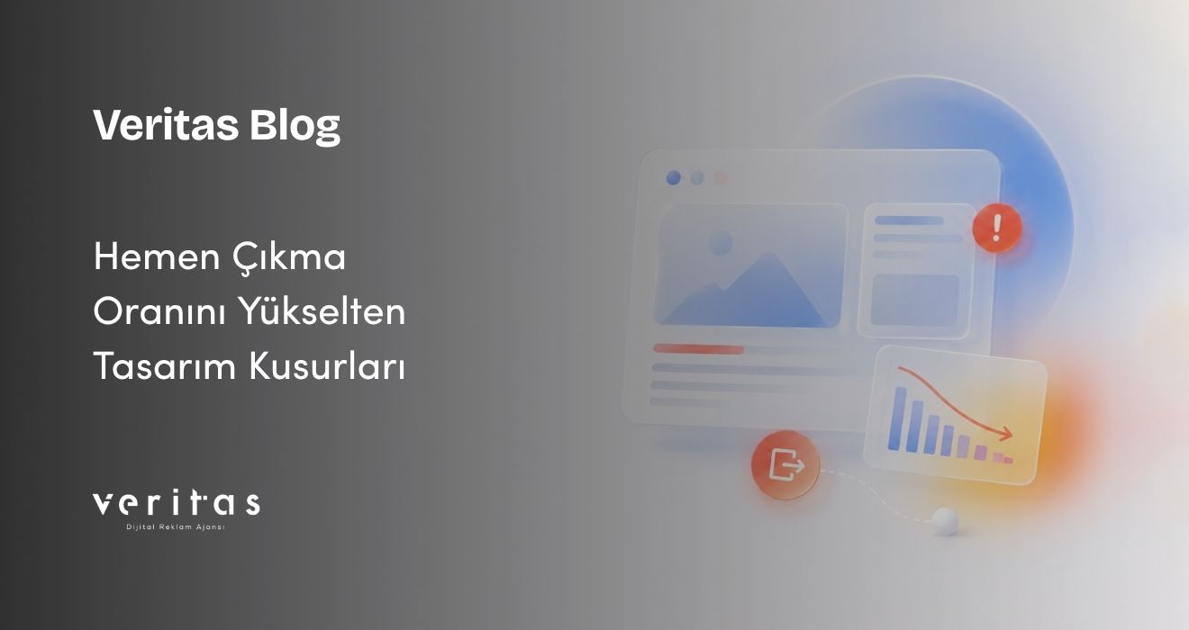 Hemen Çıkma Oranını Yükselten Tasarım Kusurları
