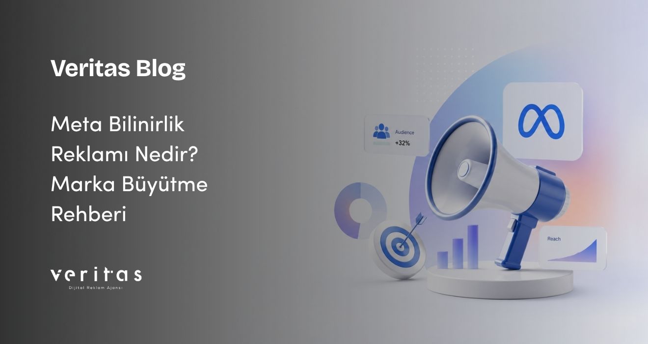 Meta Bilinirlik Reklamı Nedir? Marka Büyütme Rehberi