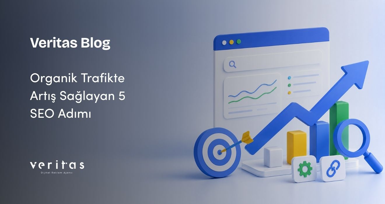 Organik Trafikte Artış Sağlayan 5 SEO Adımı