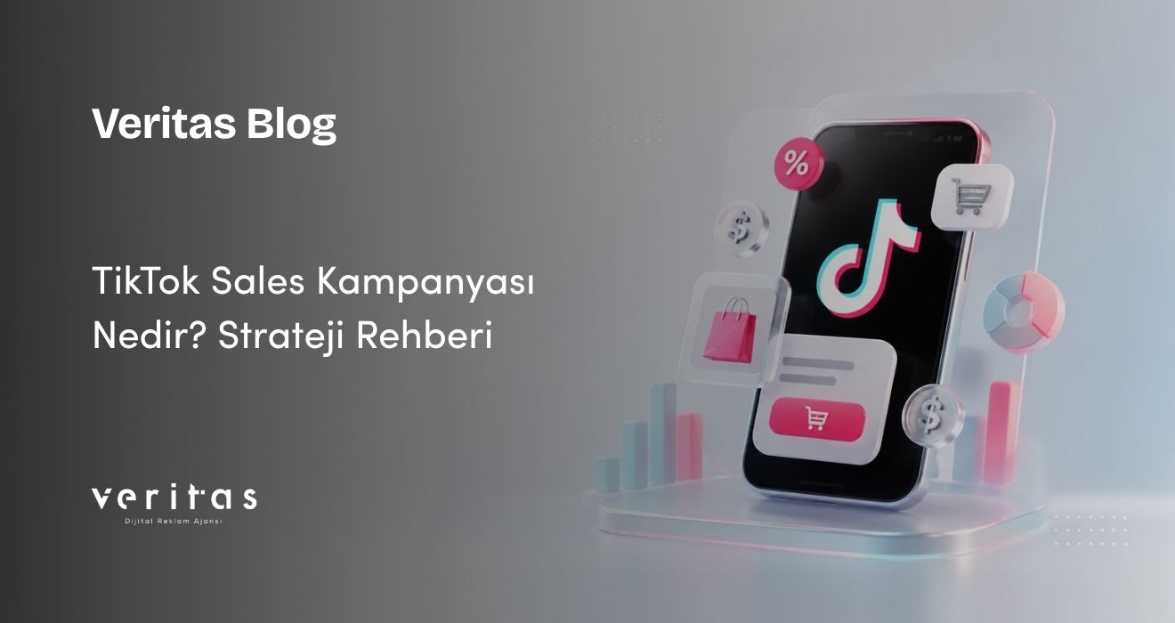 TikTok Sales Kampanyası Nedir? Strateji Rehberi