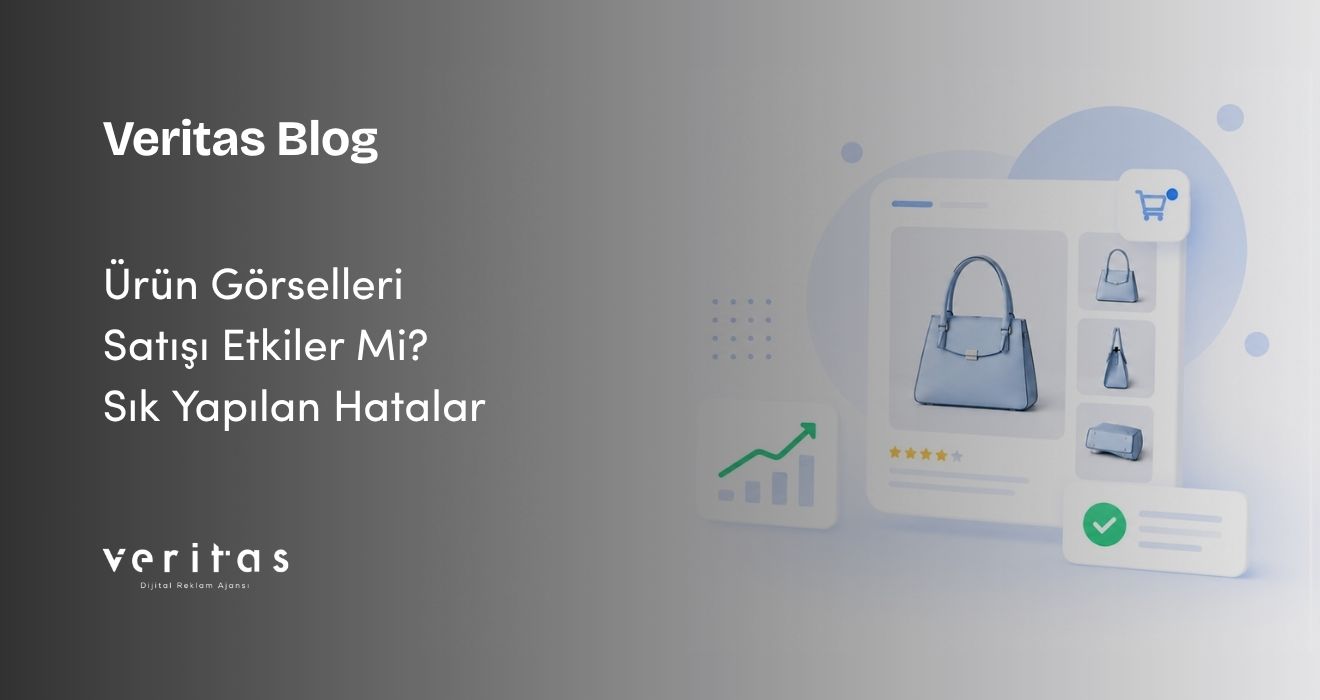 Ürün Görselleri Satışı Etkiler Mi? Sık Yapılan Hatalar