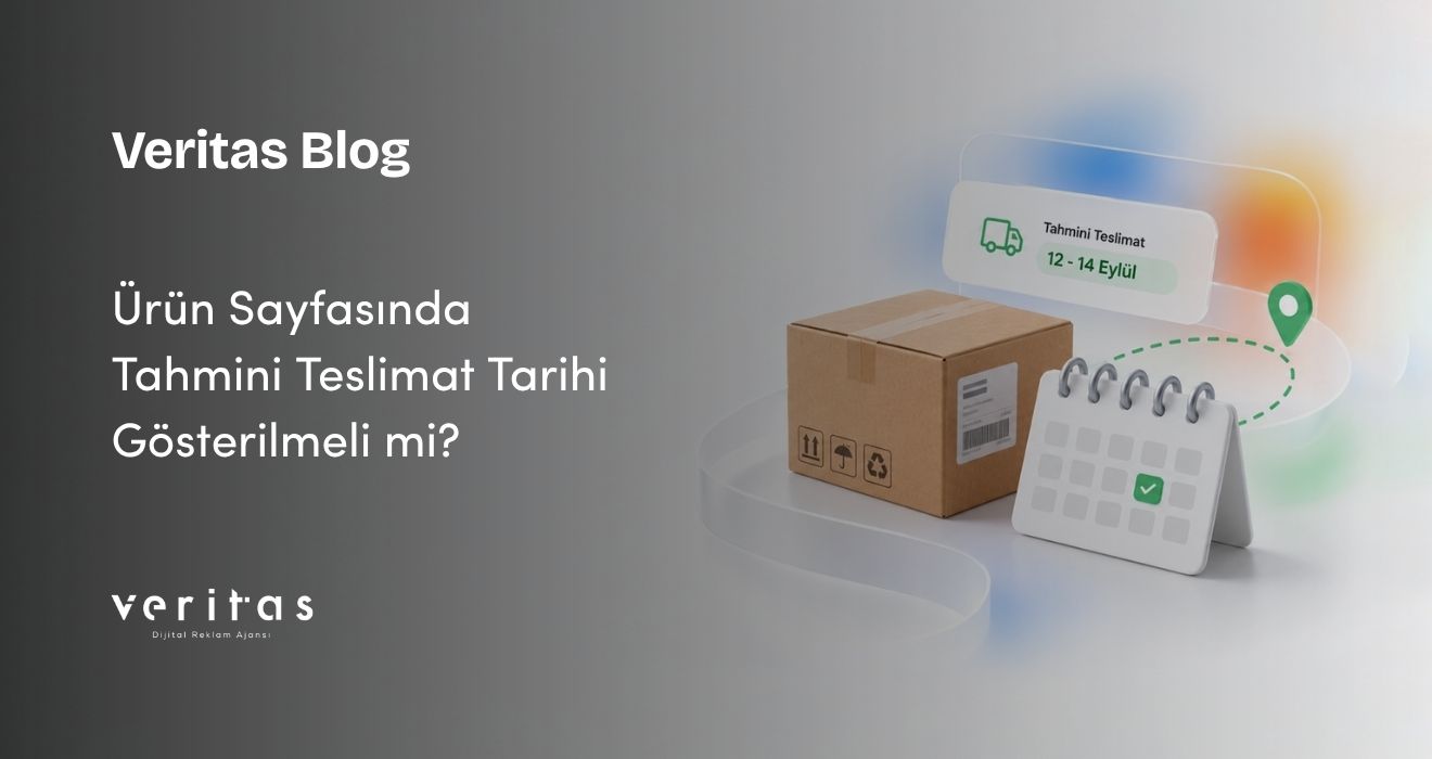 Ürün Sayfasında Tahmini Teslimat Tarihi Gösterilmeli mi?